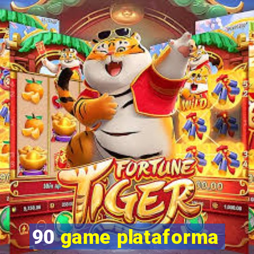 90 game plataforma